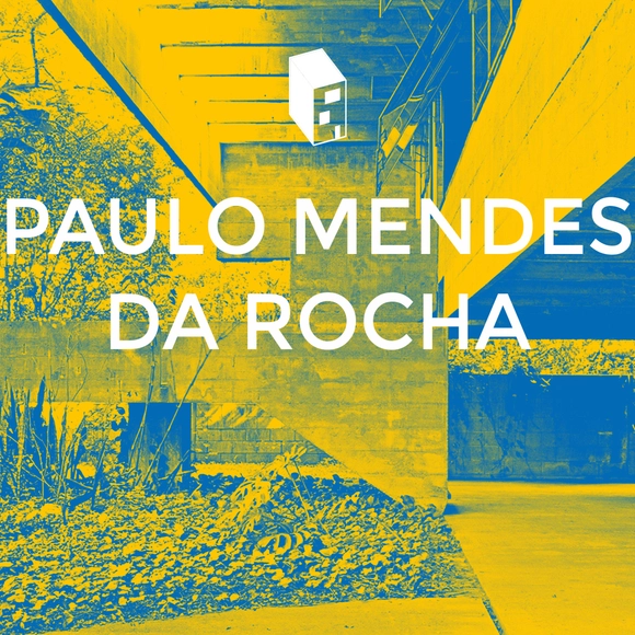 Playlist: Paulo Mendes da Rocha - Imagem de Destaque