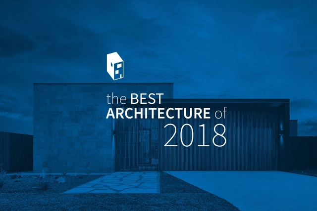 The Best Architecture of 2018 - Featured Image