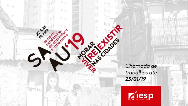 Morar, viver e [re]existir nas cidades! Chamada de artigos para a SAAU’19 - Imagem de Destaque