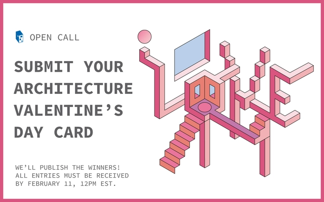 Call for Submissions: Architecture-Themed Valentine's Day Card 2019 - Featured Image
