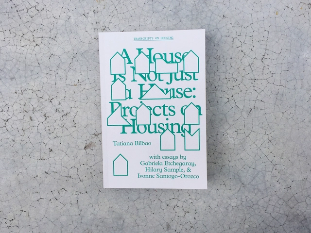 Presentación de libro: A House is not Just a House (Una casa no es sólo una casa) de Tatiana Bilbao - Imagen Principal