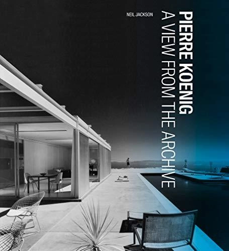 Pierre Koenig: A View from the Archive (Architecture Series) - Individual Architects & Firms