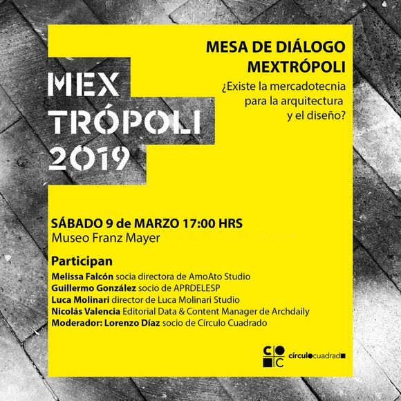 Mesa de diálogo Mextropoli 2019: ¿Existe la mercadotecnia para la arquitectura y el diseño? - Imagen Principal