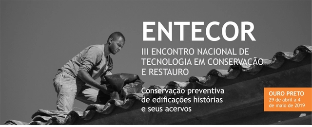  III ENTECOR – Encontro Nacional de Tecnologia em Conservação e Restauro - Imagem de Destaque