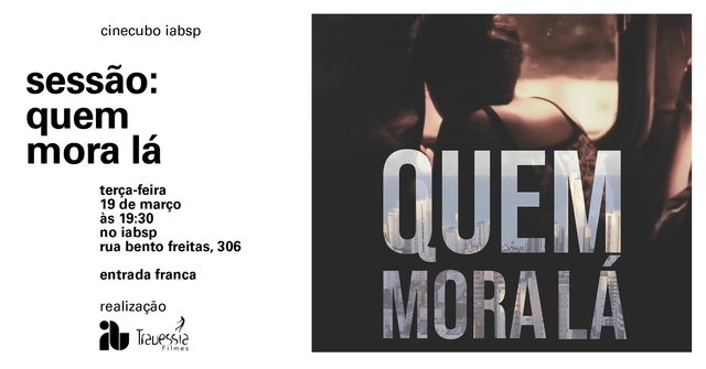 Cinecubo IAB: “Quem Mora Lá” - Imagem de Destaque