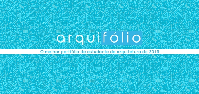 Inscrições abertas: Arquifólio - o melhor portfólio de estudante de arquitetura de 2019 - Imagem de Destaque