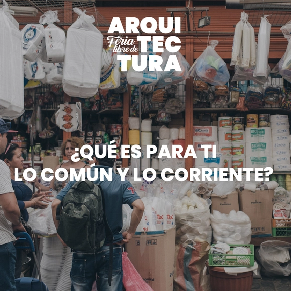 Feria Libre de Arquitectura invita a pensar en “lo común y lo corriente” en Matadero Franklin - Imagen Principal