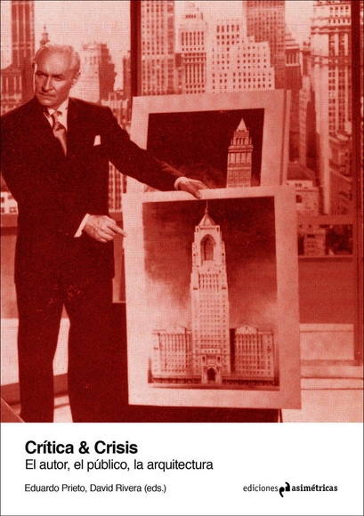 Crítica & Crisis: el autor, el público, la arquitectura - Historia