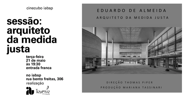 Cinecubo IAB: Sessão Eduardo de Almeida - Arquiteto da Medida Justa - Imagem de Destaque