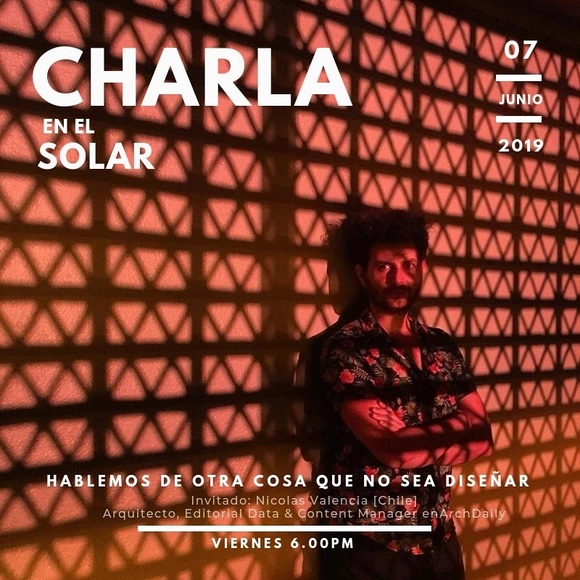 Charla en El Solar: "Hablemos de otra cosa que no sea diseñar" - Imagen Principal