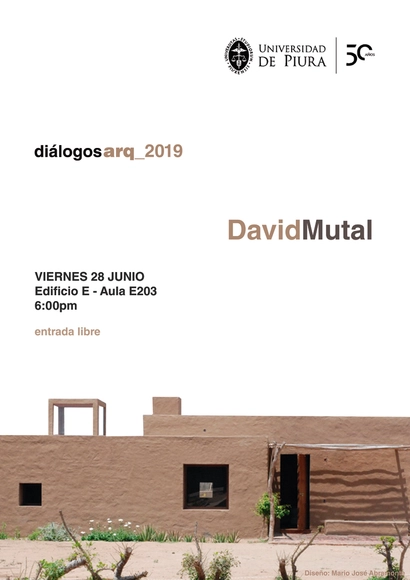 Diálogos Arq: conferencia de David Mutal en la Universidad de Piura - Imagen Principal