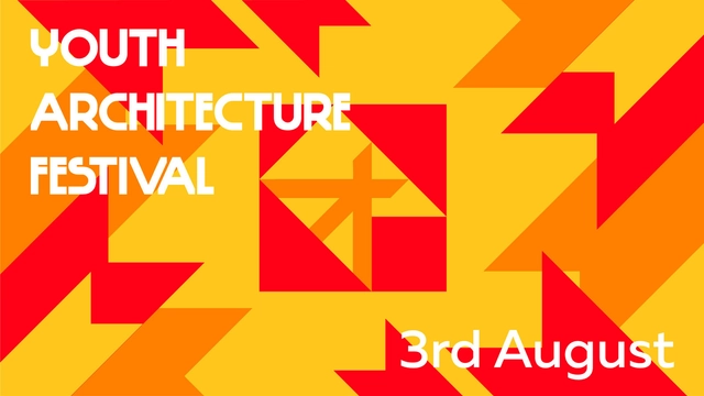 Youth Architecture Festival  - Featured Image