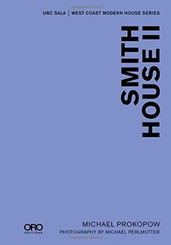 Smith House II (SALA Modern Houses Series) - Individual Architects & Firms