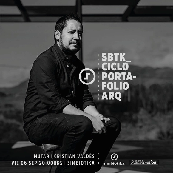 Ciclo Portafolio - Cristian Axl Valdés/Mutar Estudio - Imagen Principal