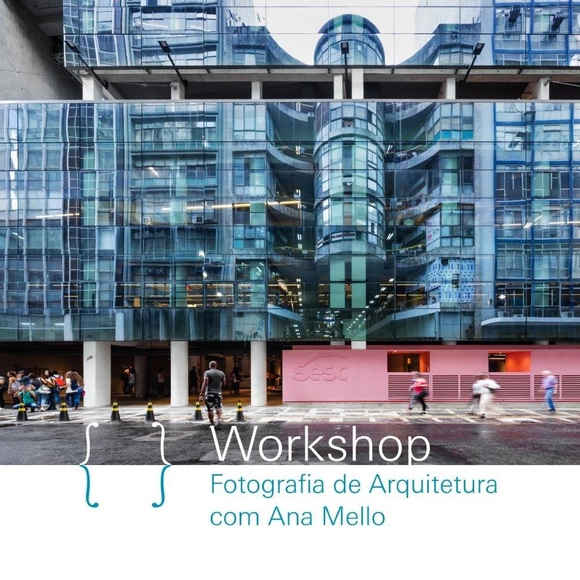 {CURA} WORKSHOP de Fotografia de Arquitetura com Ana Mello - Imagem de Destaque