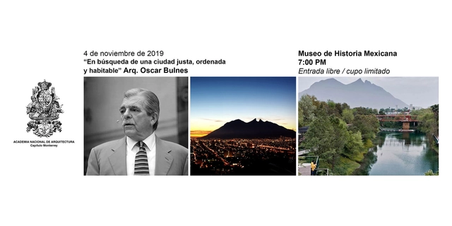 Sesión 256. "En búsqueda de una ciudad justa, ordenada y habitable..." Arq. Oscar Bulnes  - Imagen Principal