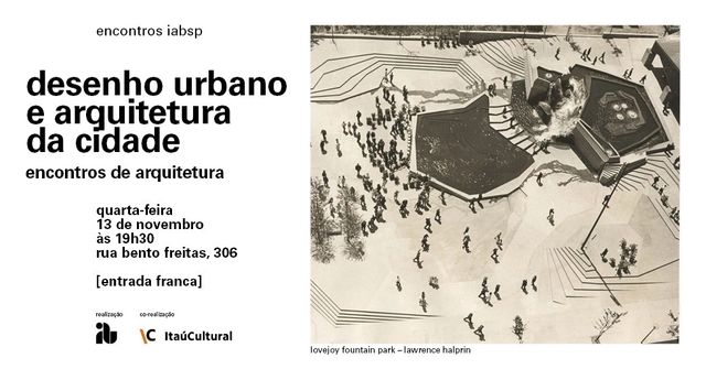 Encontros de Arquitetura: debate sobre desenho urbano e arquitetura da paisagem no IABsp - Imagem de Destaque