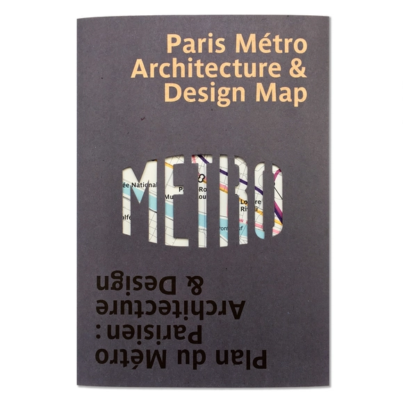 Paris Metro Architecture & Design Map: Bilingual guide map to the architecture, art and design of the Paris Metro - Buildings