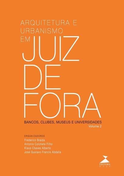 Lançamento do livro "Arquitetura e Urbanismo em Juiz de Fora: bancos, clubes, museus e universidades" - Imagem de Destaque