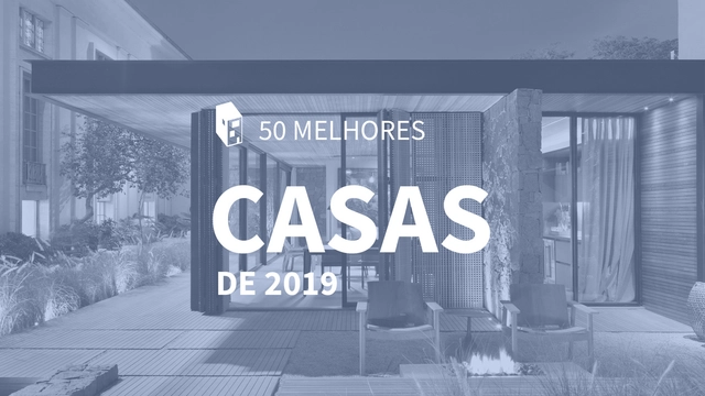 As 50 melhores casas de 2019 - Imagem de Destaque