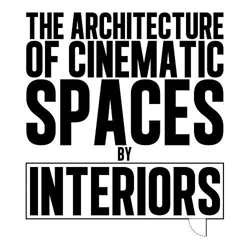 The Architecture of Cinematic Spaces: by Interiors - Drafting & Presentation