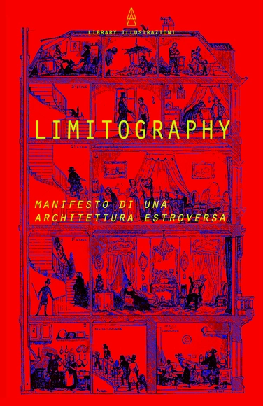 CFAD20 - LIMITOGRAPHY: A Manifesto of an Extroverted Architecture - Featured Image