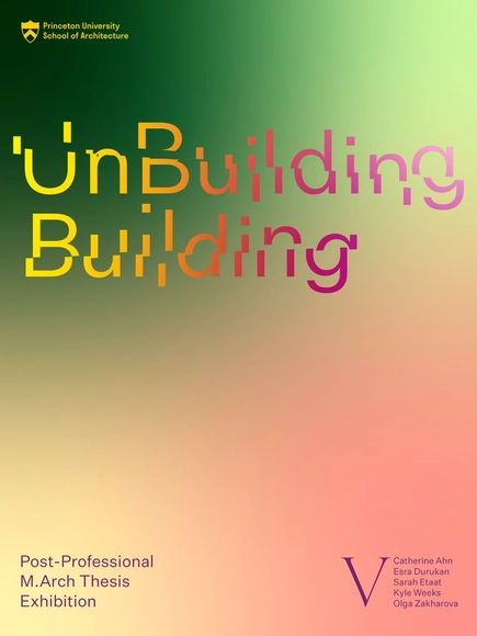 UnBuilding Building | 2020 Post-Professional M.Arch Thesis Virtual Exhibition - Featured Image