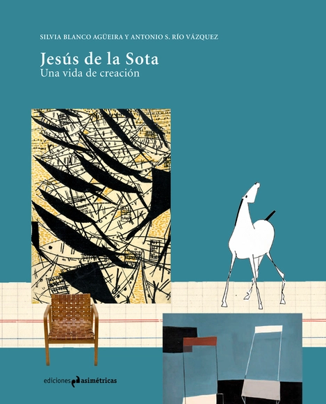 Jesús de la Sota. Una vida de creación - Diseño De Interior