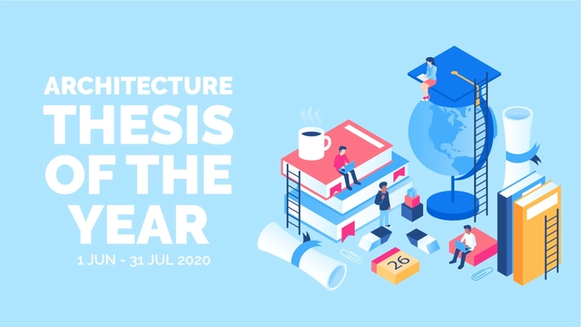 Call for Submissions: Architecture Thesis of the Year | ATY 2020 - Featured Image