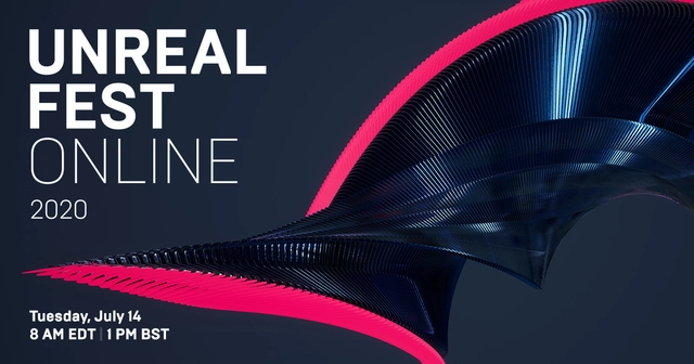 Epic Games Announces Unreal Fest Online for July 14 - Featured Image