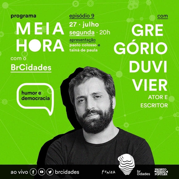 Programa Meia Hora com o BrCidades recebe Gregório Duvivier - Imagem de Destaque