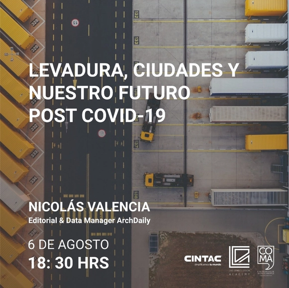 Ciclo Arquitectura y Resiliencia: La levadura y el futuro de las ciudades post COVID-19 - Imagen Principal