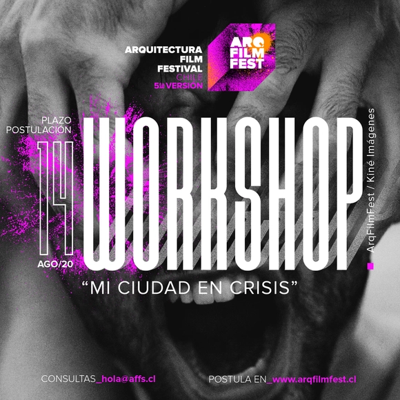 ArqFilmFest: Convocatoria Workshop "Mi Ciudad en Crisis" - Imagen Principal
