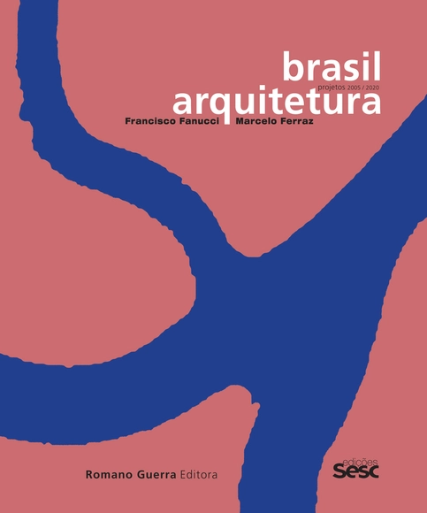 Live de lançamento do livro "Brasil Arquitetura: Francisco Fanucci e Marcelo Ferraz, projetos 2005-2020" - Imagem de Destaque