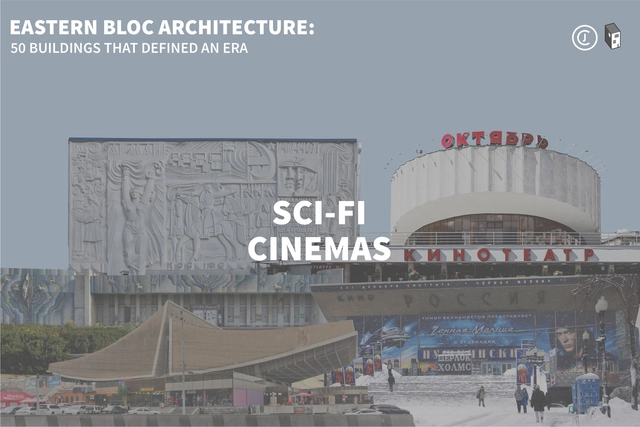 Eastern Bloc Architecture: Sci-fi Cinemas  - Featured Image