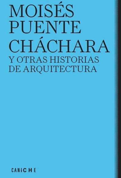 Cháchara y otras historias de arquitectura - Crítica