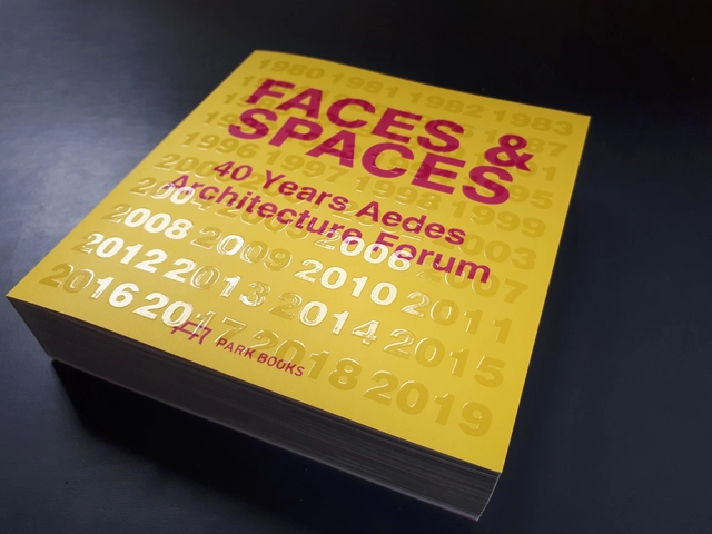 Faces & Spaces: 40 Years Aedes Architecture Forum - History