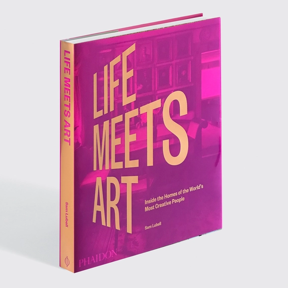 Life Meets Art: Inside the Homes of the World's Most Creative People - Decoration & Ornament