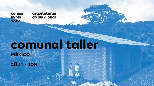 Arquiteturas do Sul Global - Comunal Taller (México) - Imagem de Destaque