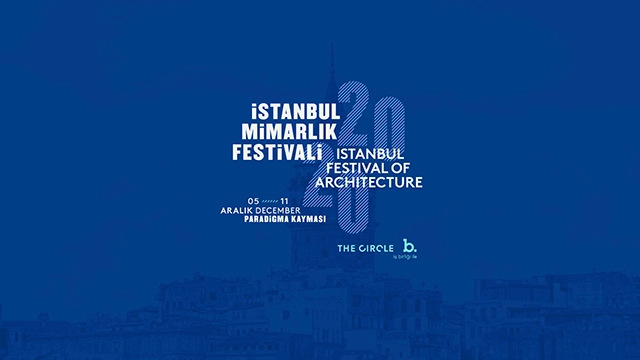 Istanbul Festival of Architecture will be Held Digitally Between 5-11 December 2020 - Featured Image
