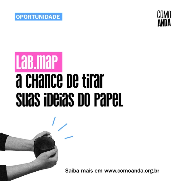  Lab.MaP: a chance de tirar suas ideias do papel - Imagem de Destaque