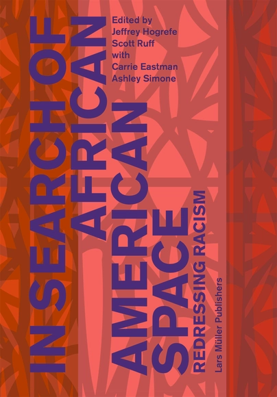 In Search of African American Space. Redressing Racism - History