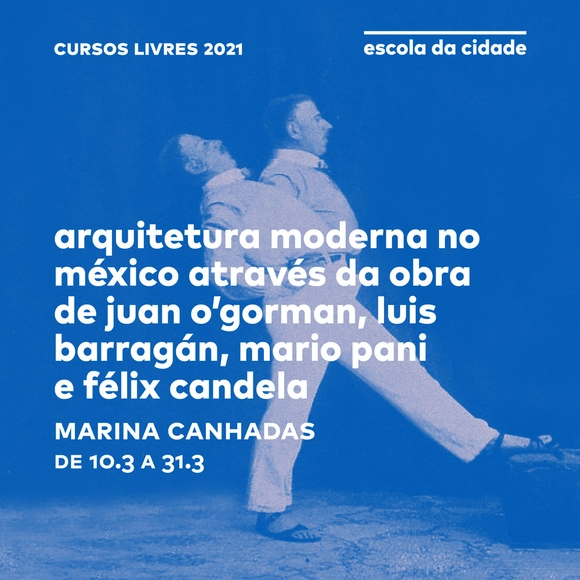 Curso livre "Arquitetura Moderna no México através de Juan O´Gorman, Luis Barragán, Mario Pani e Félix Candela"  - Imagem de Destaque