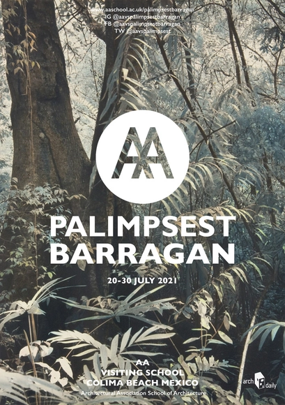 Architectural Association y Zeller & Moye presentan el taller "PALIMPSEST BARRAGÁN" - Imagen Principal