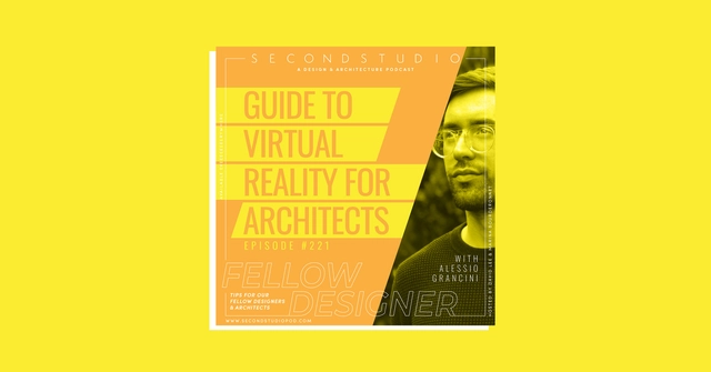 Alessio Grancini on How VR Can Be Used in Architecture Offices - Featured Image