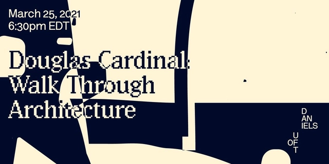 Douglas Cardinal: Walk Through Architecture - Featured Image