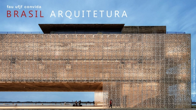 Brasil Arquitetura na FAU UFJF: Conversa com Francisco Fanucci - Imagem de Destaque