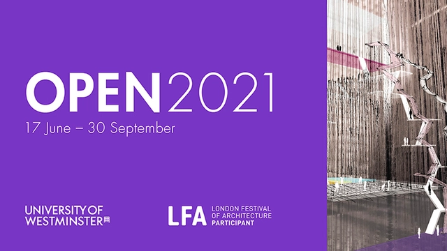 OPEN 2021, University of Westminster Architecture Virtual Degree Show - Featured Image