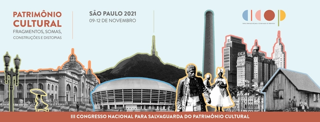 III Congresso Nacional para a Salvaguarda do Patrimônio Cultural - CICOP Brasil 2021 - Imagem de Destaque