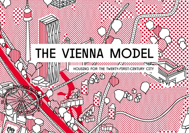 Inaugural debate of the exhibition "THE VIENNA MODEL - Housing for the Twenty-First-Century City" - Featured Image
